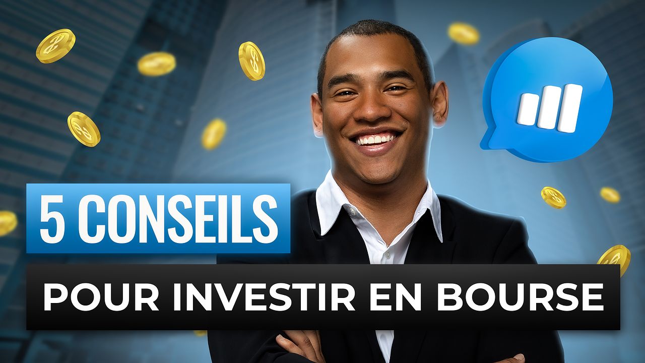 5 conseils pour investir en bourse