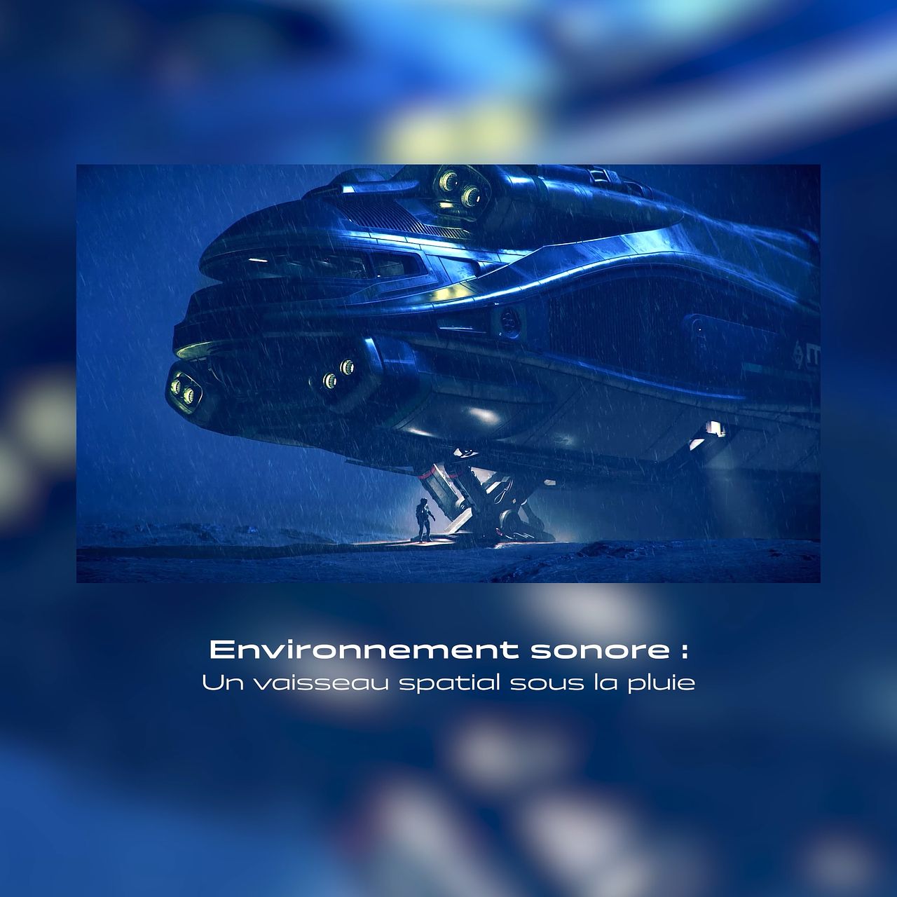 Un vaisseau spatial sous la pluie
