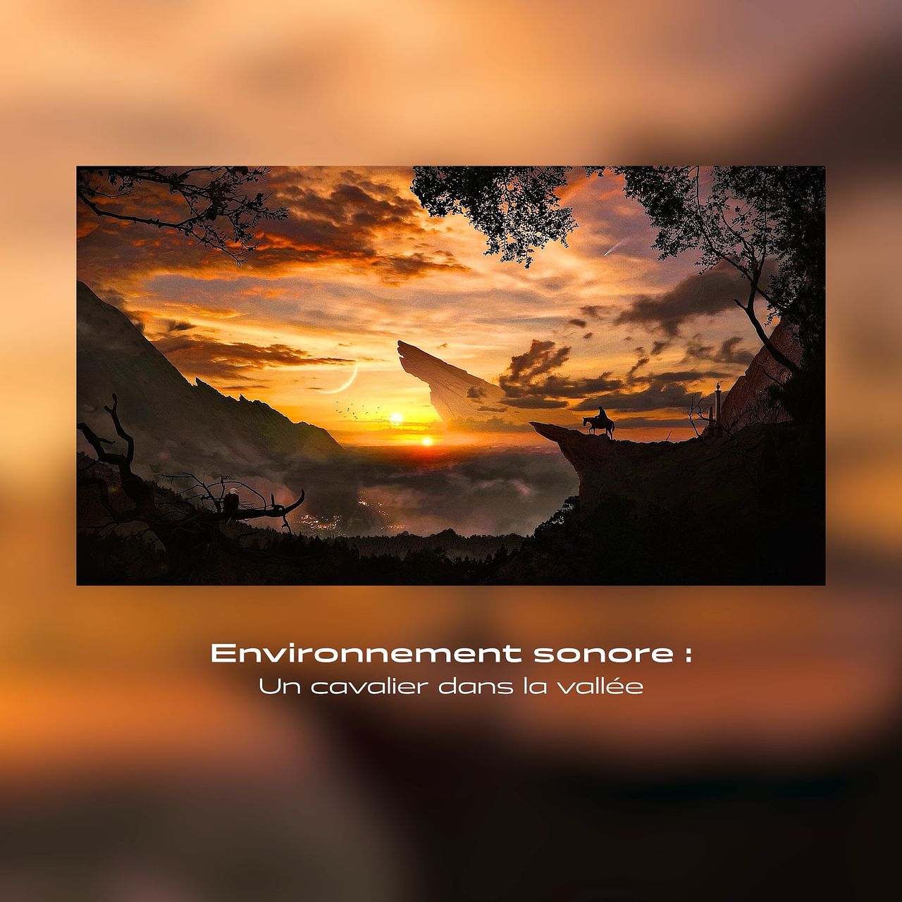 Un cavalier dans la vallée