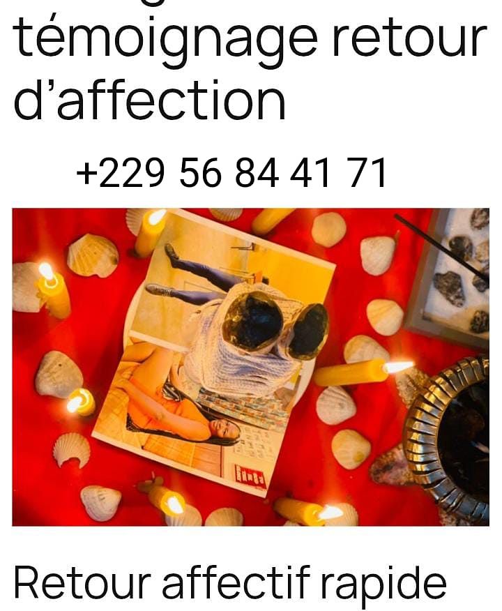+22956844171 Retour d'affection Rapide et Efficace
