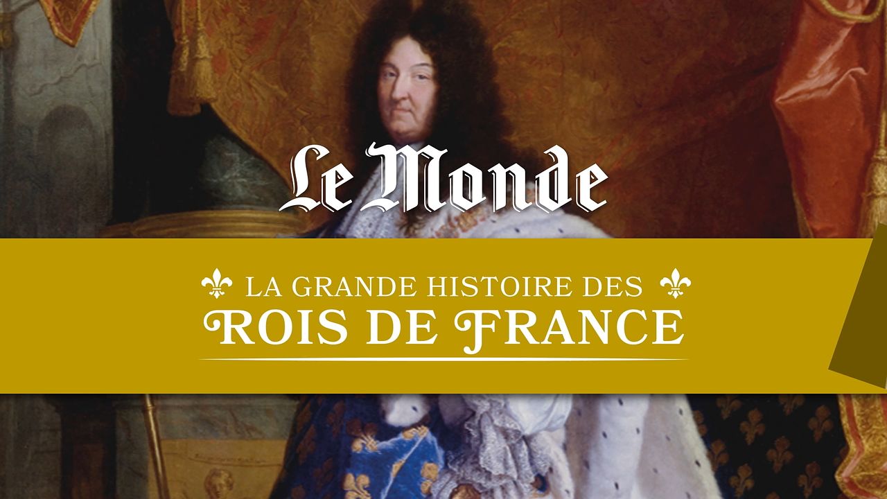 Spot Télé La grande histoire des Rois de France