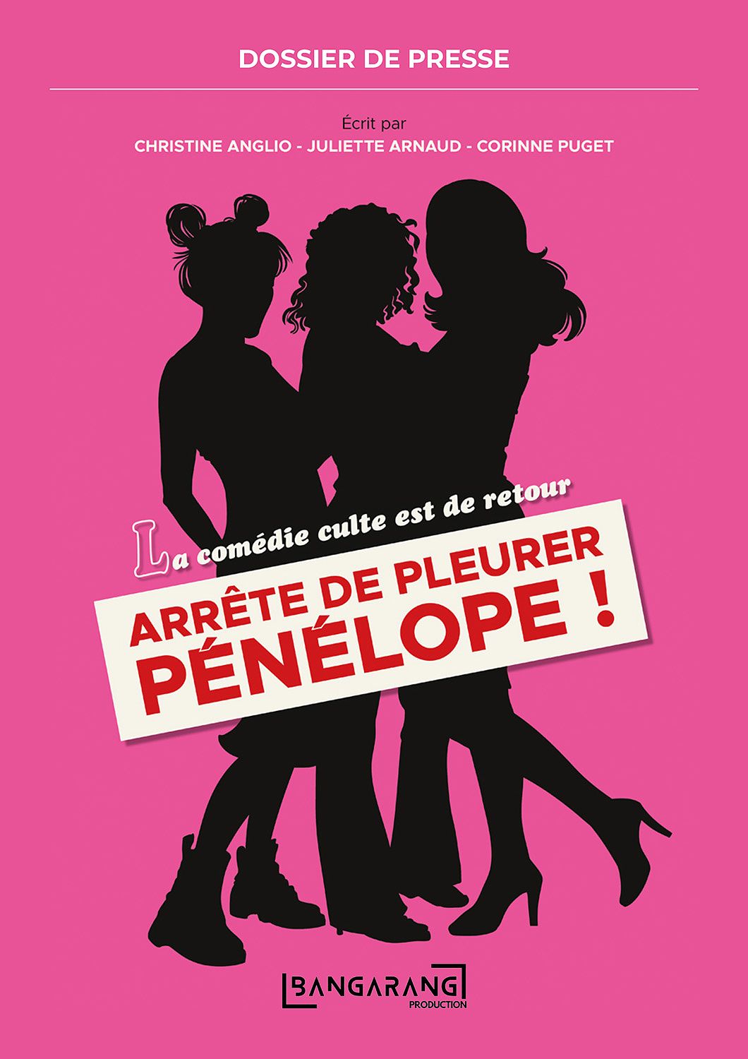 Dossier de presse - Arrête de pleurer Pénélope