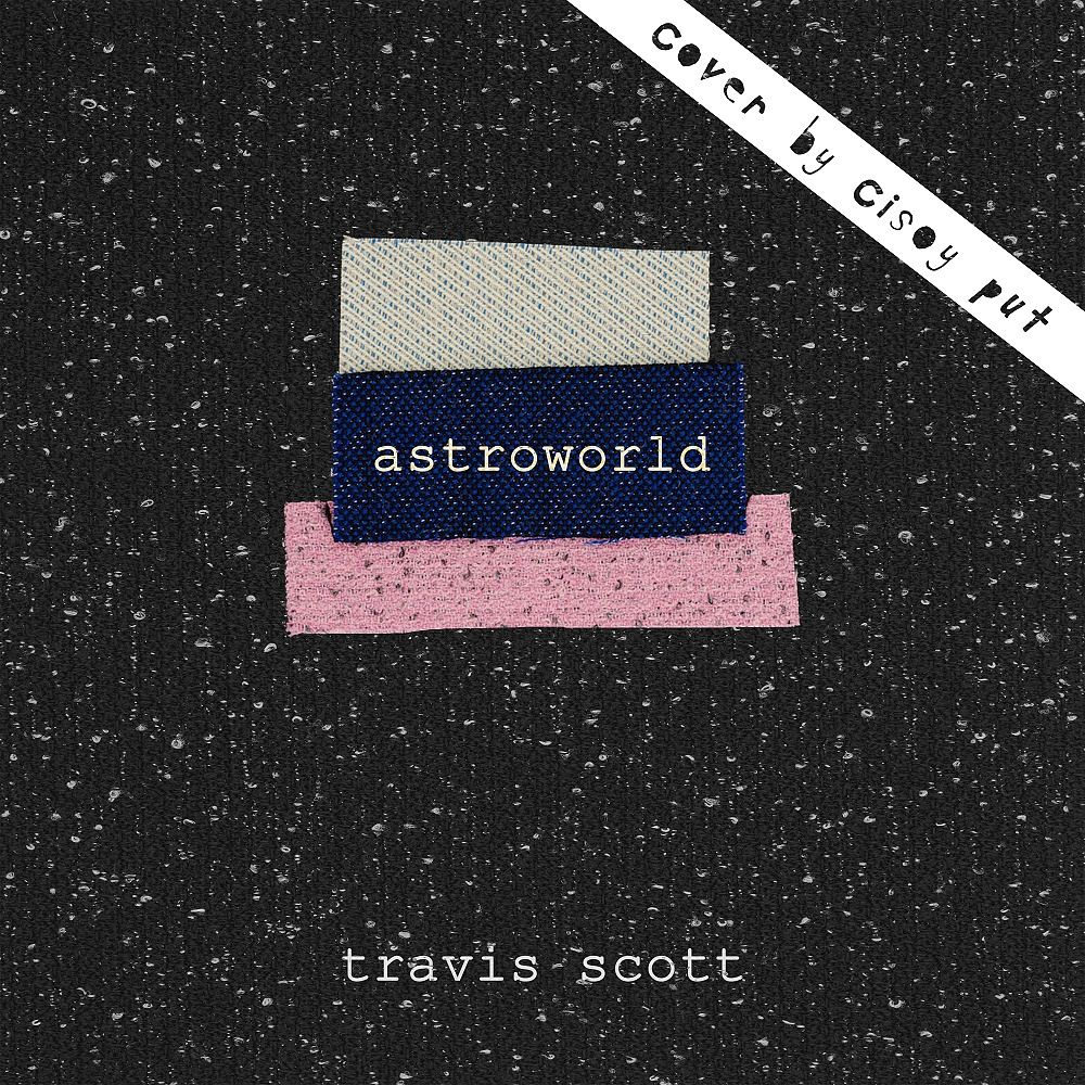 Travis scott - Astroworld 7
